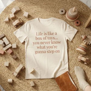 Camiseta — "Life is Like a Box of Toys"